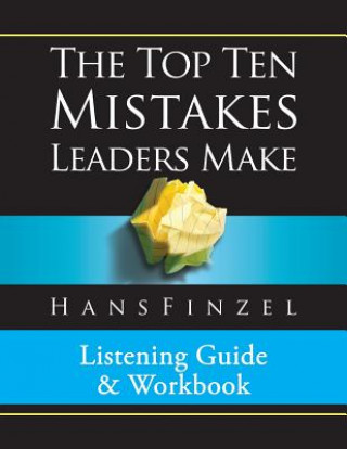 Kniha Top Ten Mistakes Leaders Make Listening Guide and Workbook Dr Hans Finzel