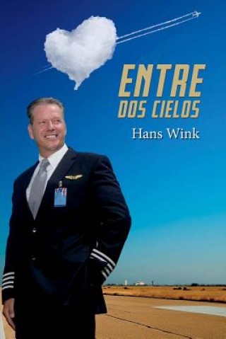 Könyv Entre Dos Cielos Hans Wink