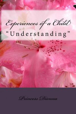 Книга Experience of a Child Princess Dionna