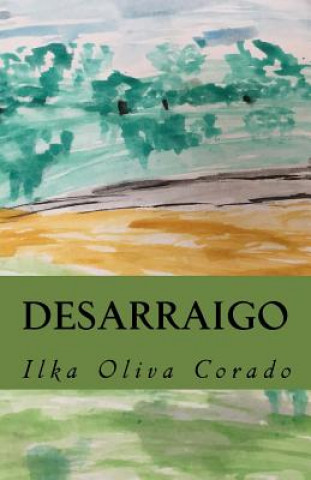 Boek Desarraigo Ilka Oliva Corado