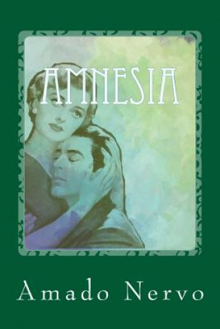 Carte Amnesia Amado Nervo
