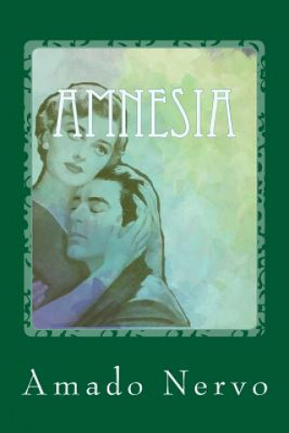 Libro Amnesia Amado Nervo