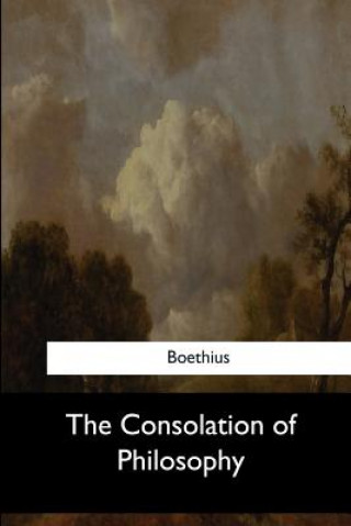 Kniha The Consolation of Philosophy Boethius