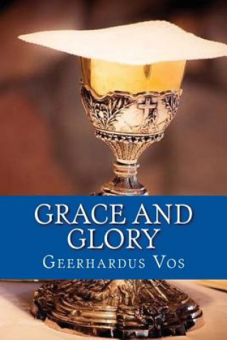 Boek Grace and Glory Geerhardus Vos