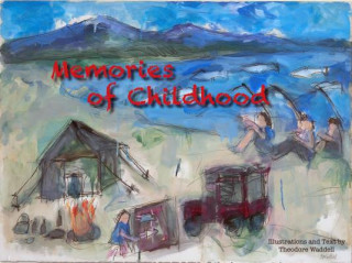 Kniha Memories of Childhood Theodore Waddell