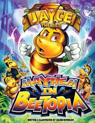 Carte Jayce the Bee: Mayhem in Beetopia Calvin Reynolds