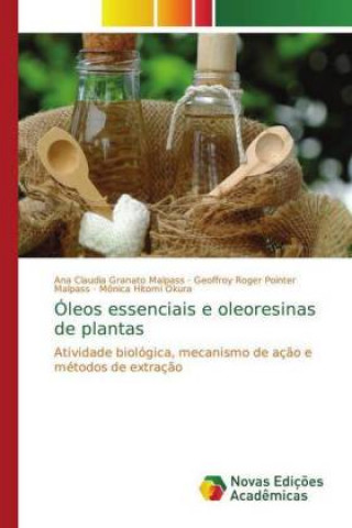 Carte Oleos essenciais e oleoresinas de plantas Ana Claudia Granato Malpass