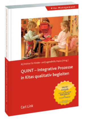 Könyv QUINT-Integrative Prozesse in Kitas qualitativ begleiten IKJ Institut für Kinder- und Jugendhilfe Mainz