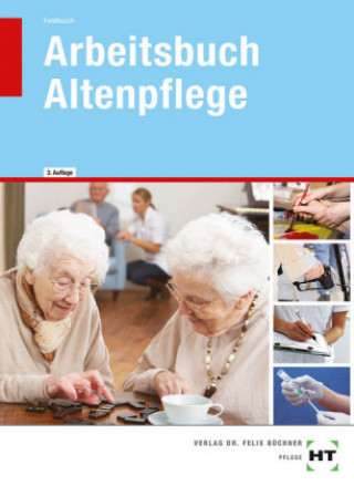 Könyv Arbeitsbuch - Altenpflege Heidi Fahlbusch