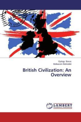 Książka British Civilization: An Overview György Borus