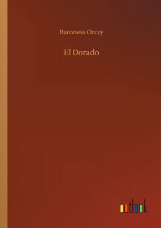 Könyv El Dorado Baroness Orczy