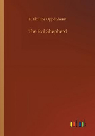 Kniha Evil Shepherd E Phillips Oppenheim