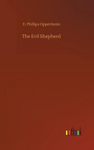 Kniha Evil Shepherd E Phillips Oppenheim