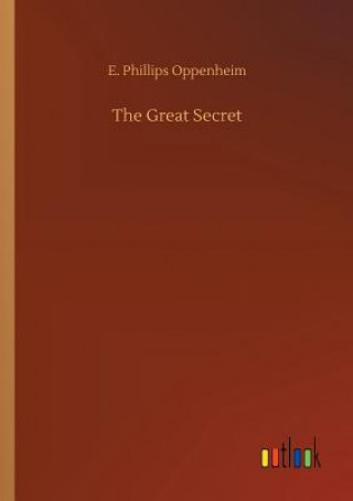 Книга Great Secret E Phillips Oppenheim