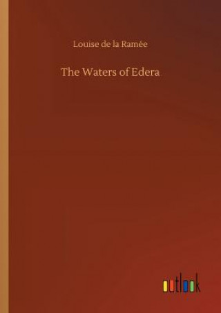 Kniha Waters of Edera Louise de La Ramee