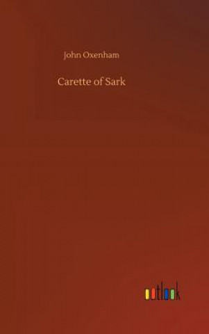 Book Carette of Sark John Oxenham