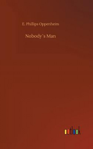 Livre Nobodys Man E Phillips Oppenheim