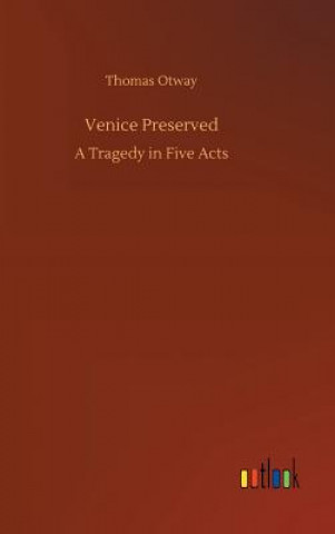 Livre Venice Preserved Thomas Otway