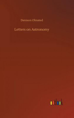 Kniha Letters on Astronomy Denison Olmsted