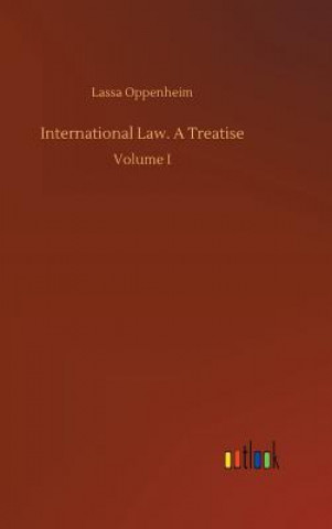 Buch International Law. A Treatise Lassa Oppenheim