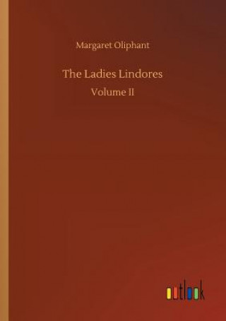 Kniha Ladies Lindores Margaret Oliphant