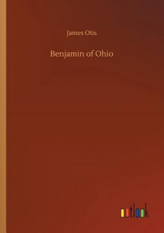 Buch Benjamin of Ohio James Otis