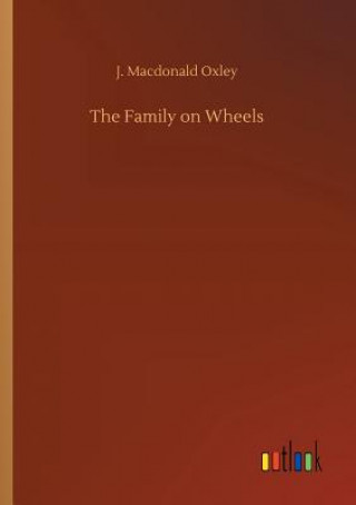 Книга Family on Wheels J MacDonald Oxley