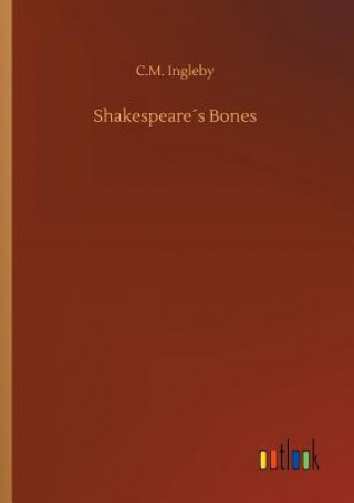Carte Shakespeares Bones C M Ingleby
