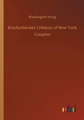 Książka Knickerbockers History of New York Washington Irving