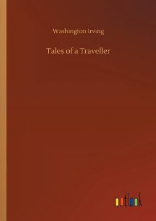 Könyv Tales of a Traveller Washington Irving