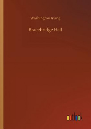 Książka Bracebridge Hall Washington Irving