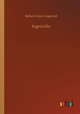 Kniha Ingersollia Robert Green Ingersoll