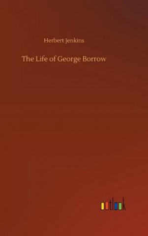Carte Life of George Borrow Herbert Jenkins