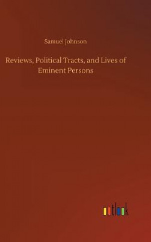 Carte Reviews, Political Tracts, and Lives of Eminent Persons Samuel Johnson