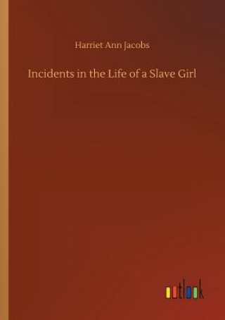 Carte Incidents in the Life of a Slave Girl Harriet Ann Jacobs