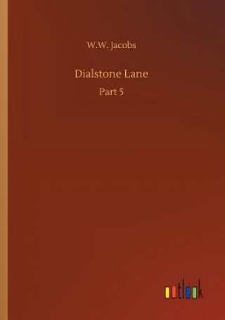 Kniha Dialstone Lane W W Jacobs