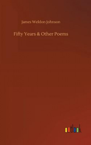 Book Fifty Years & Other Poems James Weldon Johnson