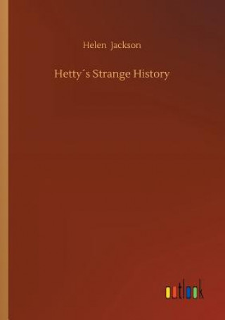 Książka Hettys Strange History Helen Jackson