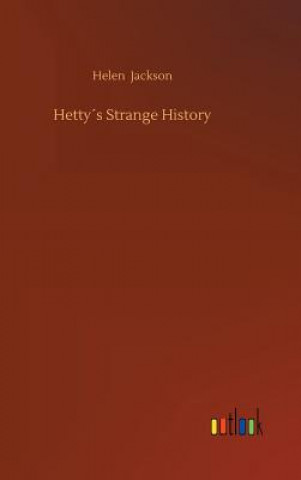 Książka Hettys Strange History Helen Jackson