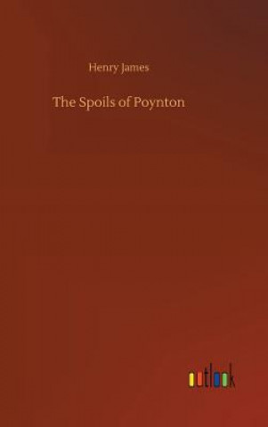 Kniha Spoils of Poynton Henry James