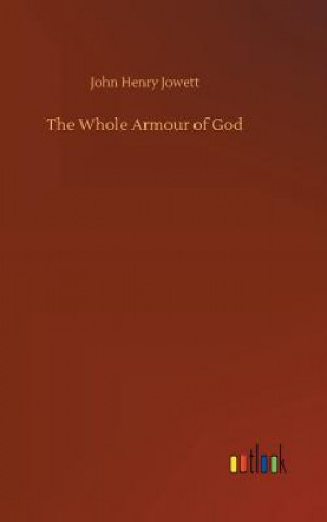 Book Whole Armour of God John Henry Jowett