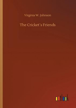 Книга Crickets Friends Virginia W Johnson