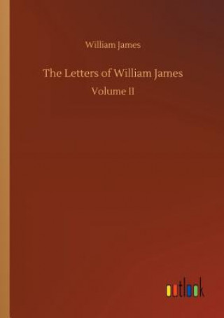 Knjiga Letters of William James William James