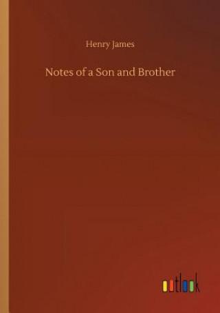 Książka Notes of a Son and Brother Henry James