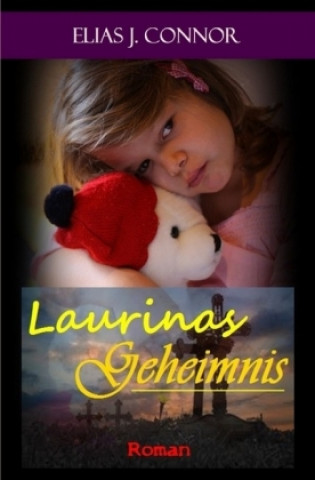 Buch Laurinas Geheimnis Elias J. Connor