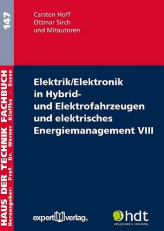 Carte Elektrik/Elektronik in Hybrid- und Elektrofahrzeugen und elektrisches Energiemanagement. Bd.8 Carsten Hoff