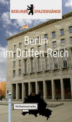 Kniha Berlin im Dritten Reich Volker Wagner