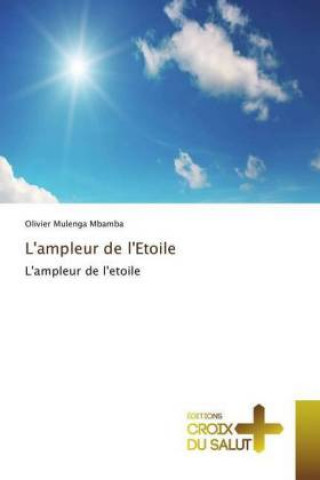 Knjiga L'ampleur de l'Etoile Olivier Mulenga Mbamba