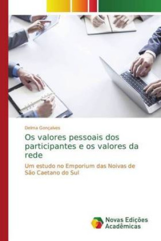 Kniha Os valores pessoais dos participantes e os valores da rede Delma Gonçalves