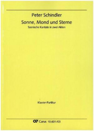 Kniha Sonne, Mond und Sterne, Klavierauszug Peter Schindler